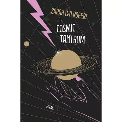 Cosmic Tantrum: Poems