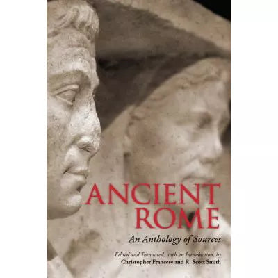 Ancient Rome : An Anthology of Sources